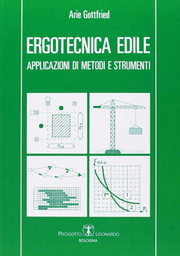 GOTTFRIED - Ergotecnica edile. Applicazioni di metodi e strumenti